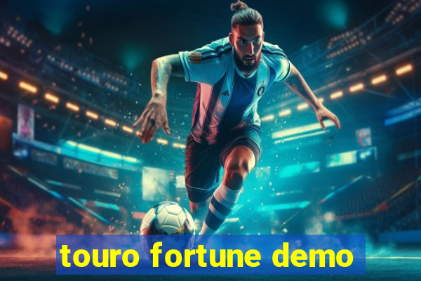 touro fortune demo